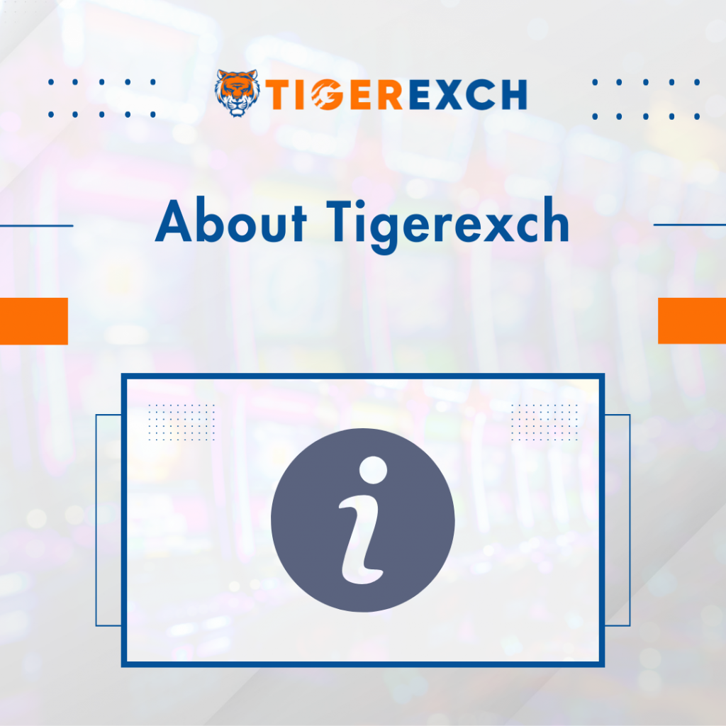 Tigerexch about information